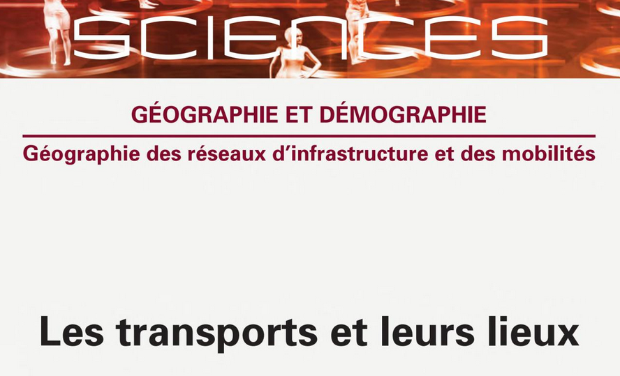 Les transports et leurs lieux, nouveau volume de l'encyclopédie SCIENCES